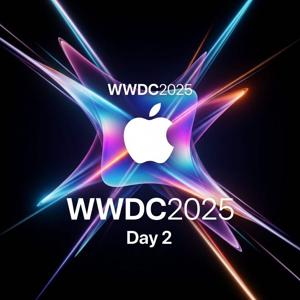 WWDC 2025 2日目 – 基調講演の熱狂を超えて：開発者向け詳細解説と新技術の全貌